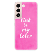 Odolné silikónové puzdro iSaprio - Pink is my color - Samsung Galaxy S22 5G