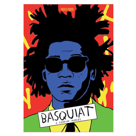 Laurence King Basquiat A Graphic Novel