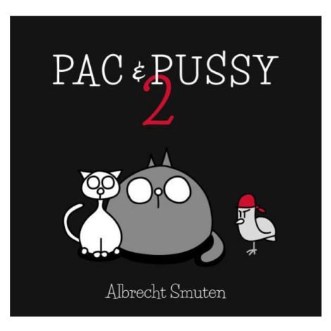 Epocha Pac & Pussy 2