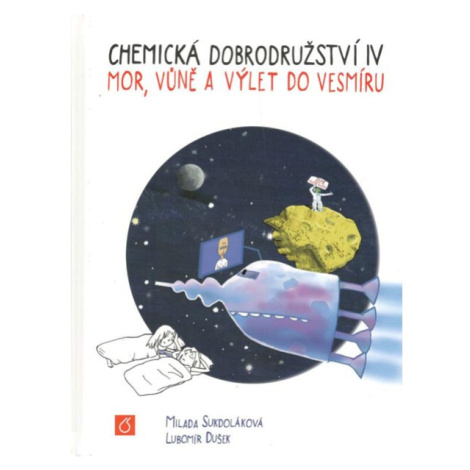 VŠCHT Praha Chemická dobrodružství IV: Mor, vůně a výlet do vesmíru