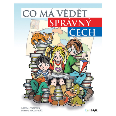 Co má vědět správný Čech, Vaněček Michal