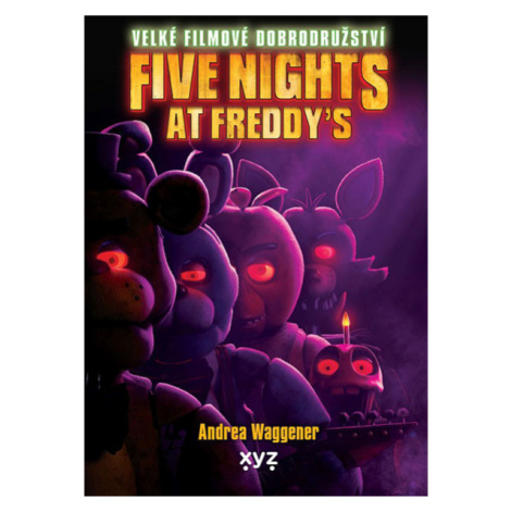 XYZ Five Nights at Freddy's: Velké filmové dobrodružství