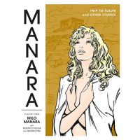 Dark Horse Manara Library 3: Trip to Tulum and Other