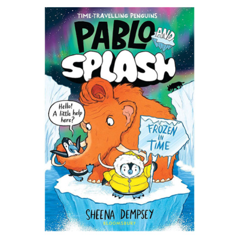 Bloomsbury Publishing Pablo and Splash: Frozen in Time