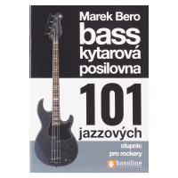 Baskytarová posilovna 101 jazzových stupnic pro rockery