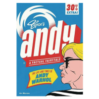 Selfmadehero Andy: The Life and Times of Andy Warhol Art Masters Series