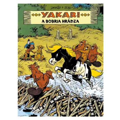Slovart Yakari a bobria hrádza - Yakari 3