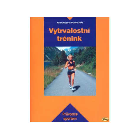 Vytrvalostní trénink - Katja Kuhn, Nüsser, Platen, Vafa Kopp