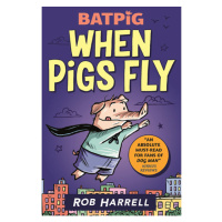 Walker Books Batpig: When Pigs Fly