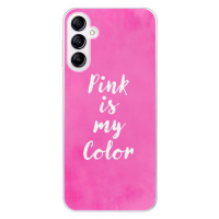 Odolné silikónové puzdro iSaprio - Pink is my color - Samsung Galaxy A14 / A14 5G
