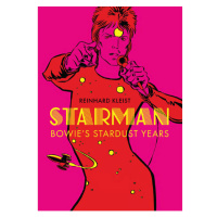 Selfmadehero Starman: Bowie’s Stardust Years