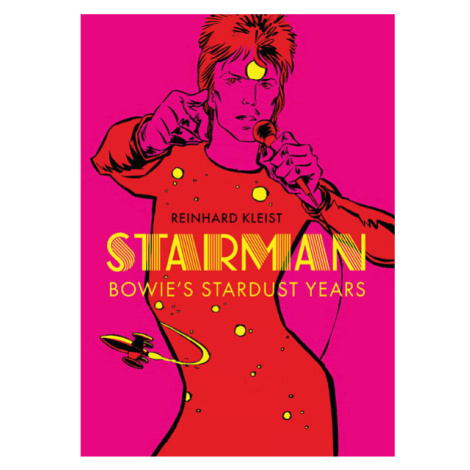 Selfmadehero Starman: Bowie’s Stardust Years