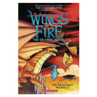 Scholastic US Wings of Fire: The Dragonet Prophecy A Graphic Novel