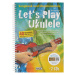 MS Let's Play Ukulele