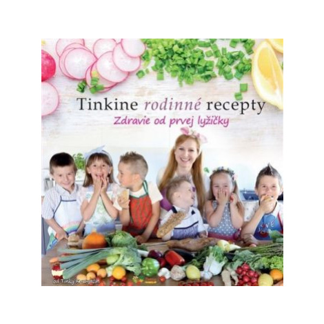 Tinkine rodinné recepty - Tinka Karmažín