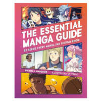 Running Press Essential Manga Guide: 50 Series Every Manga Fan Should Know