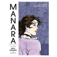 Dark Horse Manara Library 2: El Gaucho and Other Stories