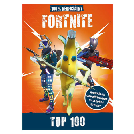 Egmont Fortnite - 100 % neoficiálna príručka Top 100