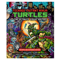 Titan Books Teenage Mutant Ninja Turtles: The Ultimate Visual History (Revised and Expanded Edit