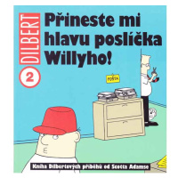 CREW Dilbert 2: Přineste mi hlavu poslíčka Willyho!