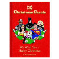 Chronicle Books DC Christmas Carols: We Wish You a Harley Christmas