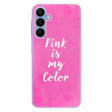 Odolné silikónové puzdro iSaprio - Pink is my color - Samsung Galaxy A25 5G