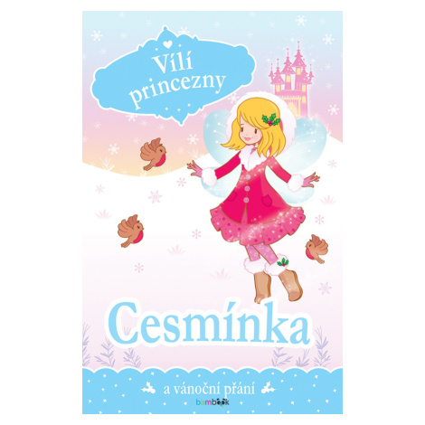 Vílí princezny - Cesmínka a vánoční přání, Collins Poppy