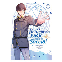 Yen Press A Returner's Magic Should be Special 1