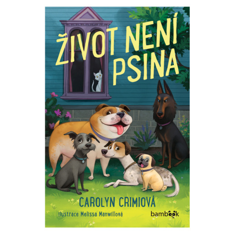 Život není psina, Crimiová Carolyn