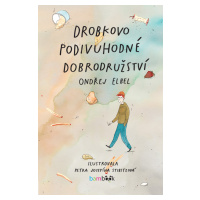 Drobkovo podivuhodné dobrodružství, Elbel Ondřej