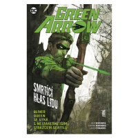 BB art Green Arrow 7: Smrtící hlas lidu