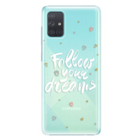 Plastové puzdro iSaprio - Follow Your Dreams - white - Samsung Galaxy A71