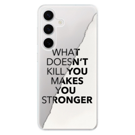 Odolné silikónové puzdro iSaprio - Makes You Stronger - Samsung Galaxy S24