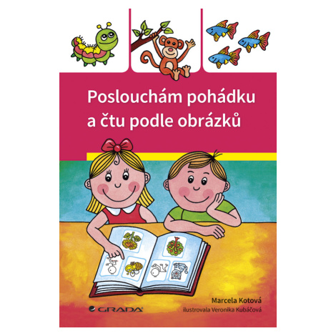 Poslouchám pohádku a čtu podle obrázků, Kotová Marcela