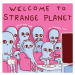 Headline Publishing Group Strange Planet: The Comic Sensation of the Year