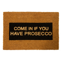 Rohožka z prírodného kokosového vlákna Artsy Doormats Come In If you Have Prosecco Glitter, 40 x