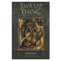 BB art Swamp Thing: Bažináč 5 - V prach se obrátíš