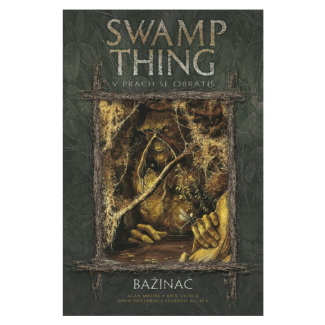 BB art Swamp Thing: Bažináč 5 - V prach se obrátíš