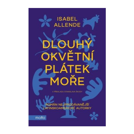 Dlouhý okvětní plátek moře - Isabel Allendeová, Stanislav Škoda