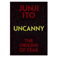 Viz Media Uncanny: The Origins of Fear Junji Ito