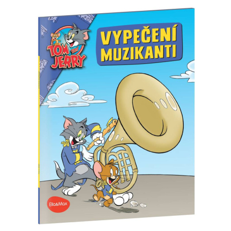 VYPEČENÍ MUZIKANTI – Tom a Jerry v obrázkovém příběhu