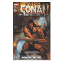 Marvel Conan The Barbarian by Jim Zub 1: Into The Crucible