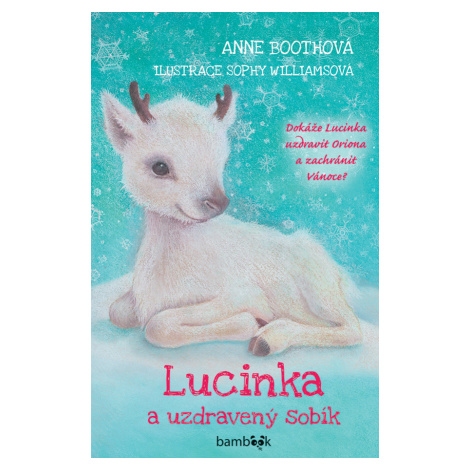 Lucinka a uzdravený sobík, Boothová Anne