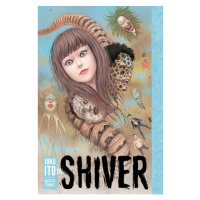 Viz Media Shiver: Junji Ito Selected Stories