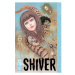 Viz Media Shiver: Junji Ito Selected Stories