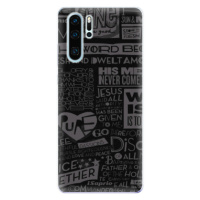 Odolné silikónové puzdro iSaprio - Text 01 - Huawei P30 Pro
