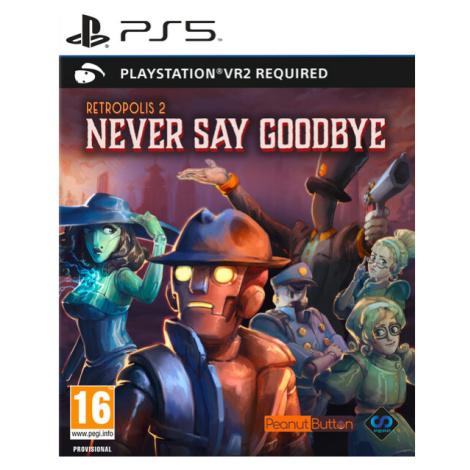 Retropolis 2: Never Say Goodbye (PS5) VR2