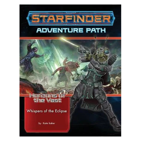 Paizo Publishing Starfinder Adventure Path: Whispers of the Eclipse (Horizons of the Vast 3 of 6