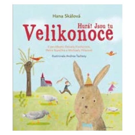 Hurá! Jsou tu Velikonoce - Andrea Tachezy, Hana Skálová