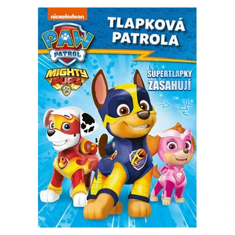 Tlapková patrola - Supertlapky zasahují - Kolektiv, Jitka Horejšová